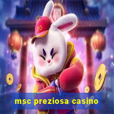 msc preziosa casino