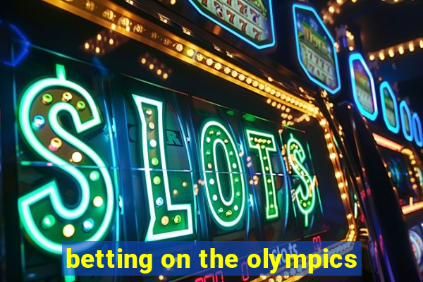 betting on the olympics