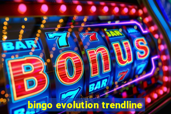 bingo evolution trendline