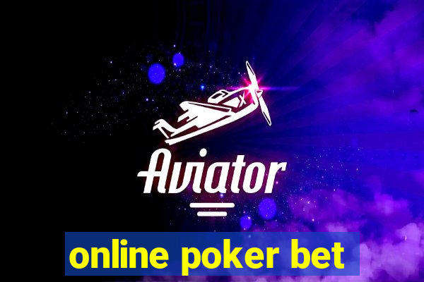 online poker bet