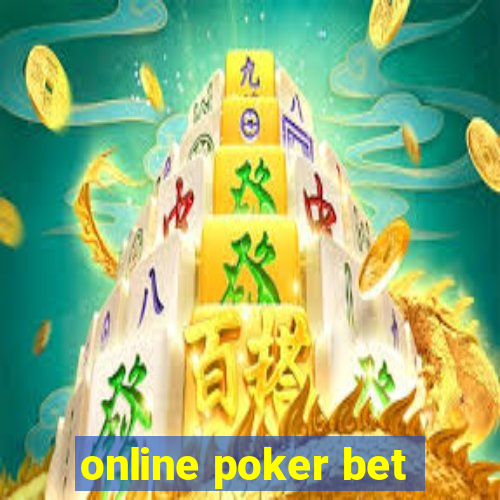 online poker bet