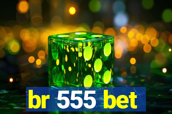 br 555 bet