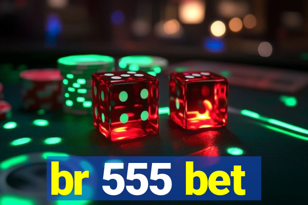 br 555 bet