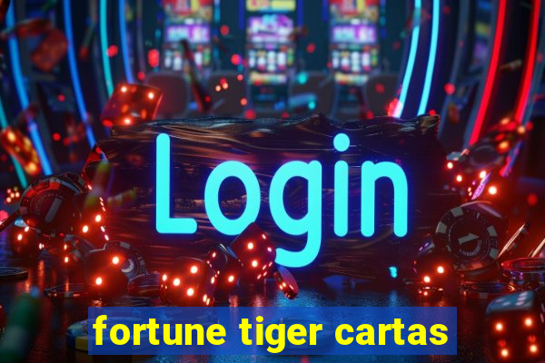 fortune tiger cartas