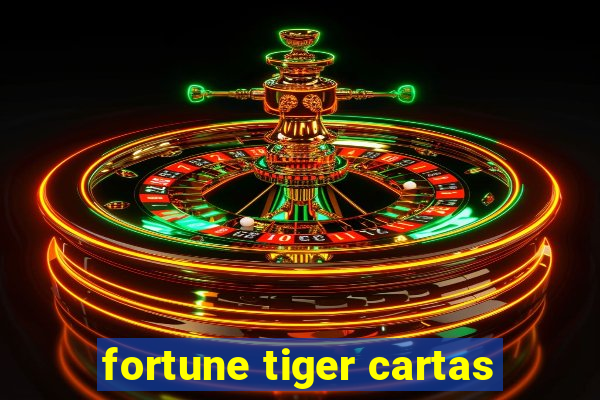 fortune tiger cartas