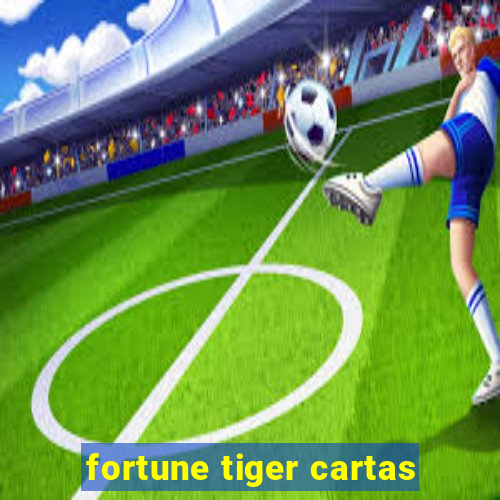 fortune tiger cartas