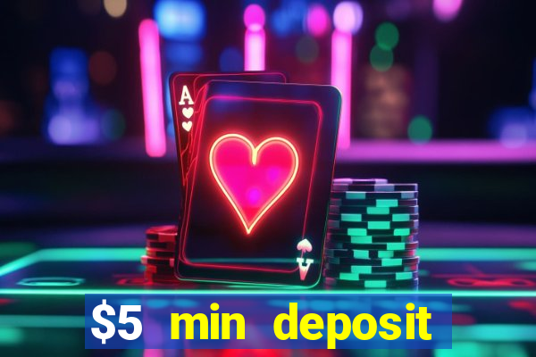 $5 min deposit casino nz