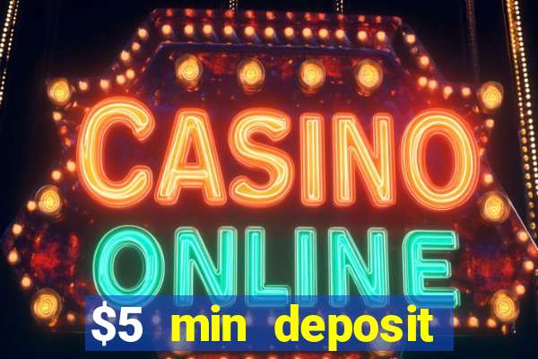 $5 min deposit casino nz