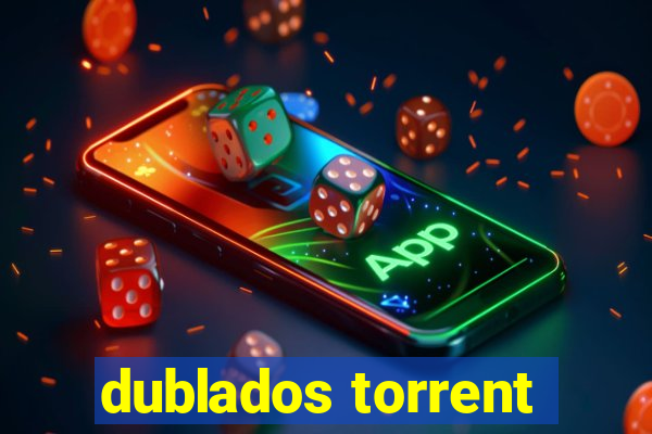 dublados torrent