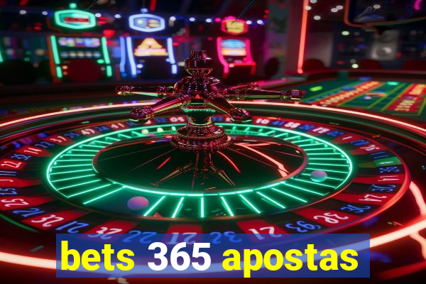 bets 365 apostas