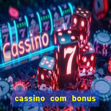 cassino com bonus de cadastro