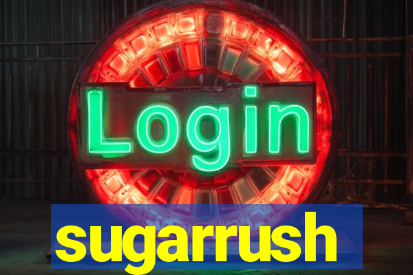 sugarrush