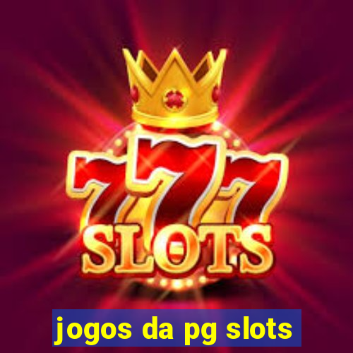 jogos da pg slots