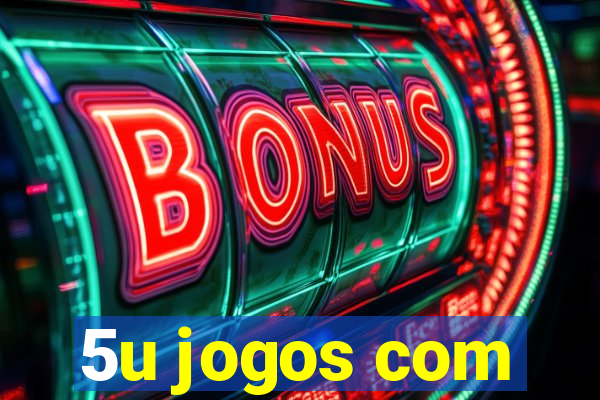 5u jogos com