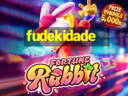 fudekidade