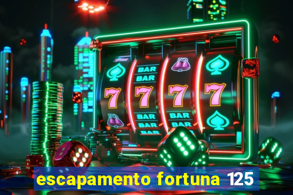 escapamento fortuna 125