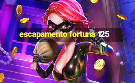 escapamento fortuna 125