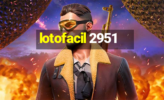 lotofacil 2951