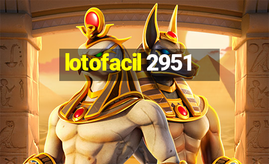 lotofacil 2951