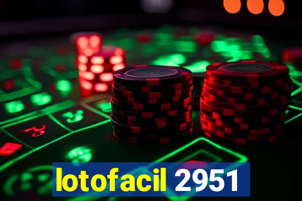 lotofacil 2951