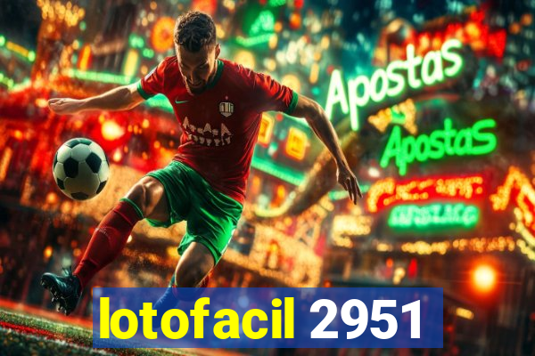 lotofacil 2951