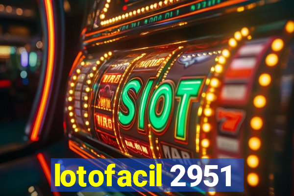 lotofacil 2951