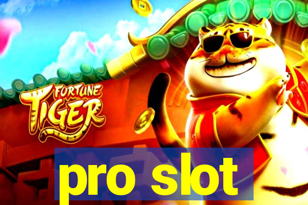 pro slot