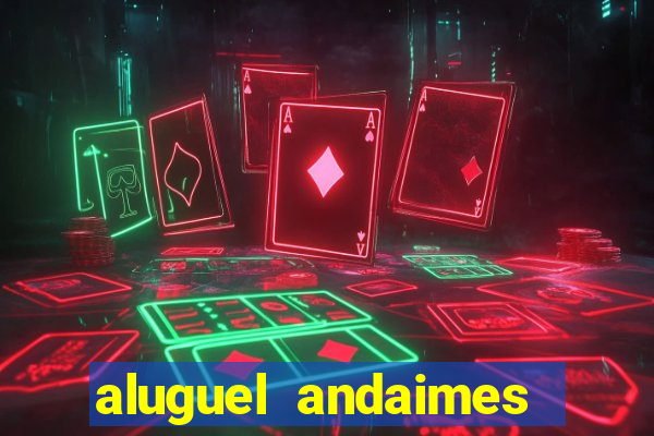 aluguel andaimes porto alegre