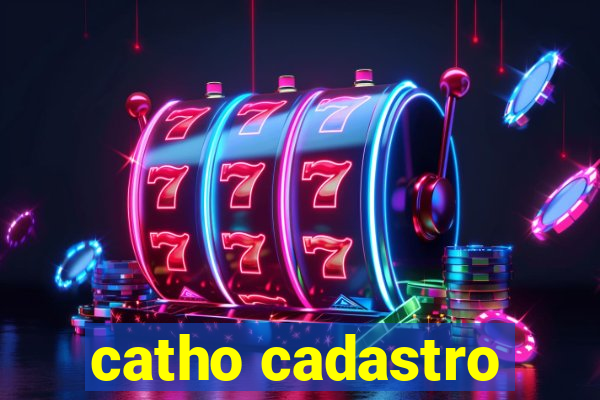 catho cadastro