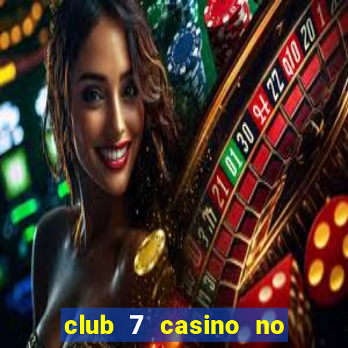 club 7 casino no deposit bonus