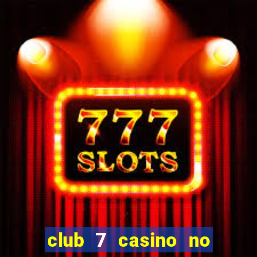 club 7 casino no deposit bonus