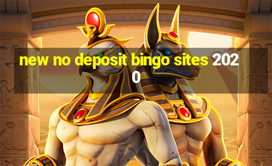 new no deposit bingo sites 2020