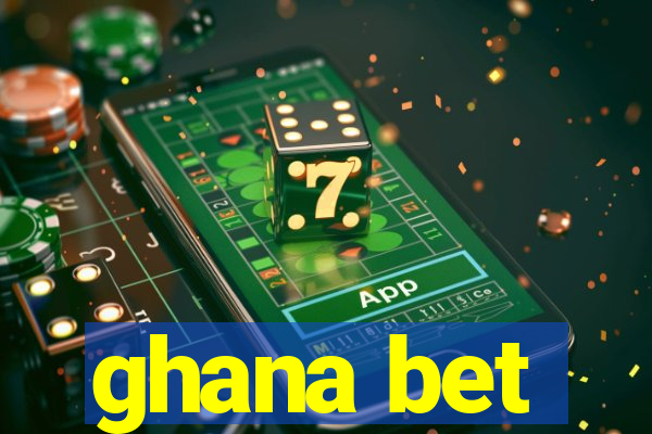 ghana bet