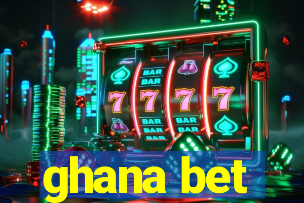 ghana bet