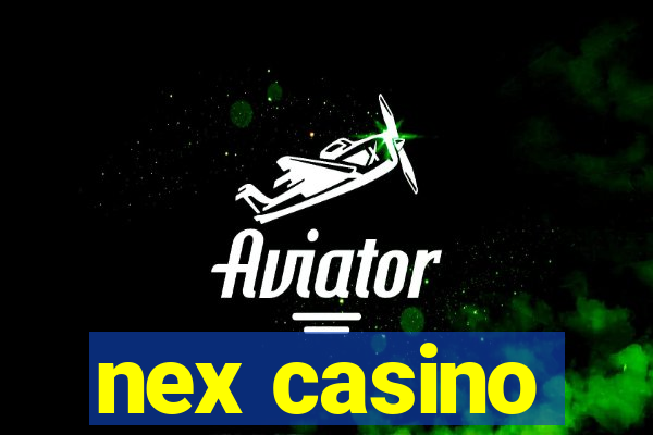 nex casino