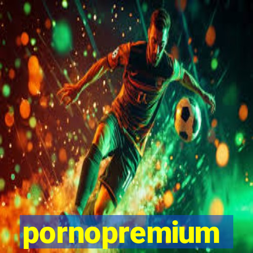 pornopremium