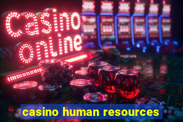 casino human resources