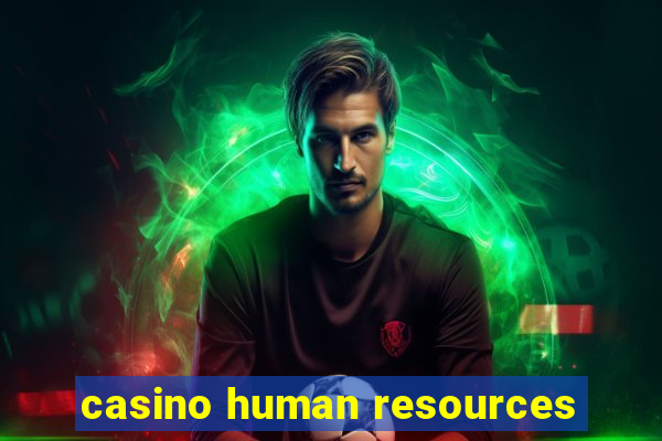 casino human resources