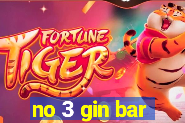 no 3 gin bar