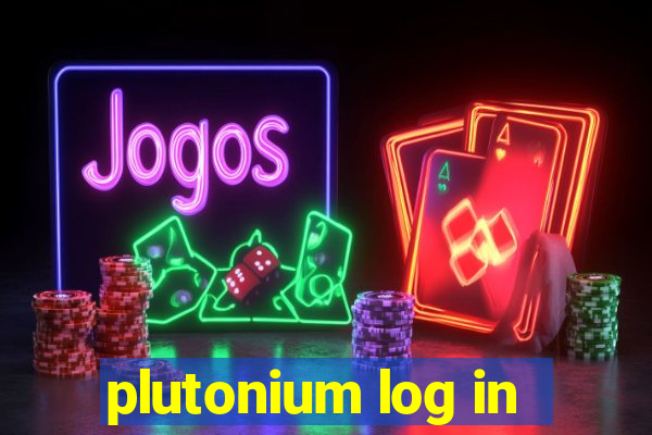 plutonium log in