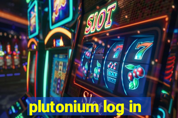 plutonium log in