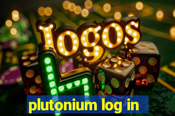 plutonium log in