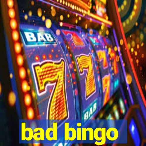 bad bingo