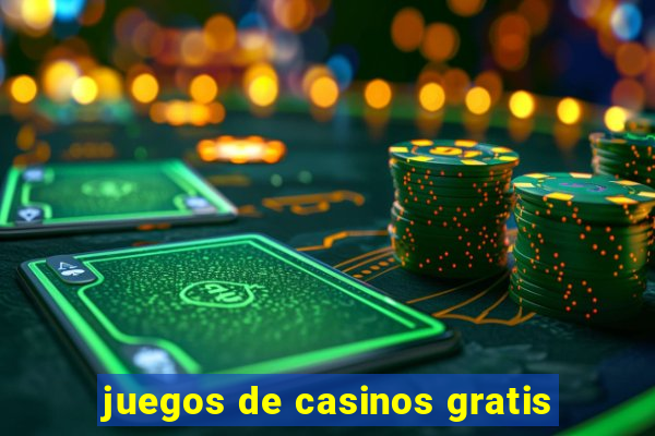 juegos de casinos gratis