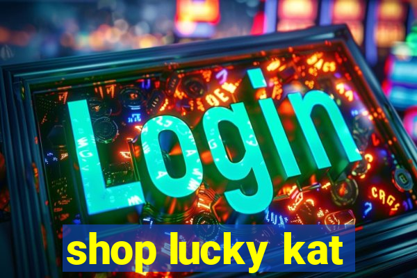 shop lucky kat