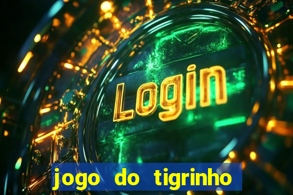 jogo do tigrinho fora do ar