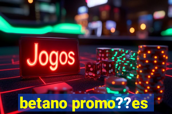 betano promo??es