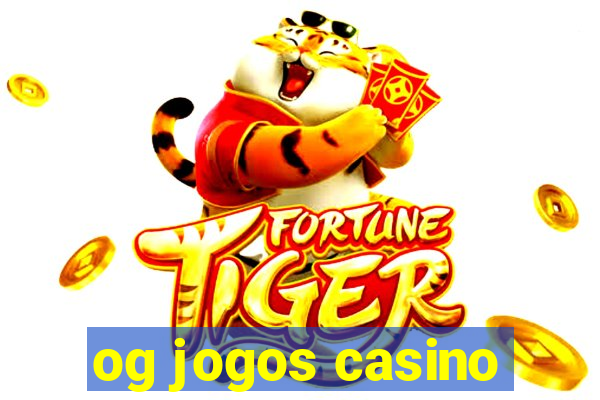 og jogos casino