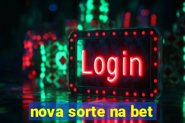 nova sorte na bet