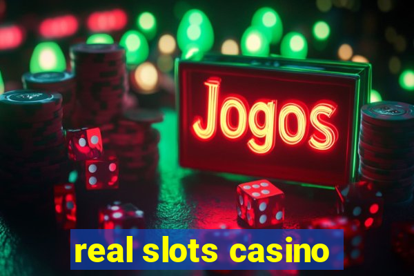 real slots casino